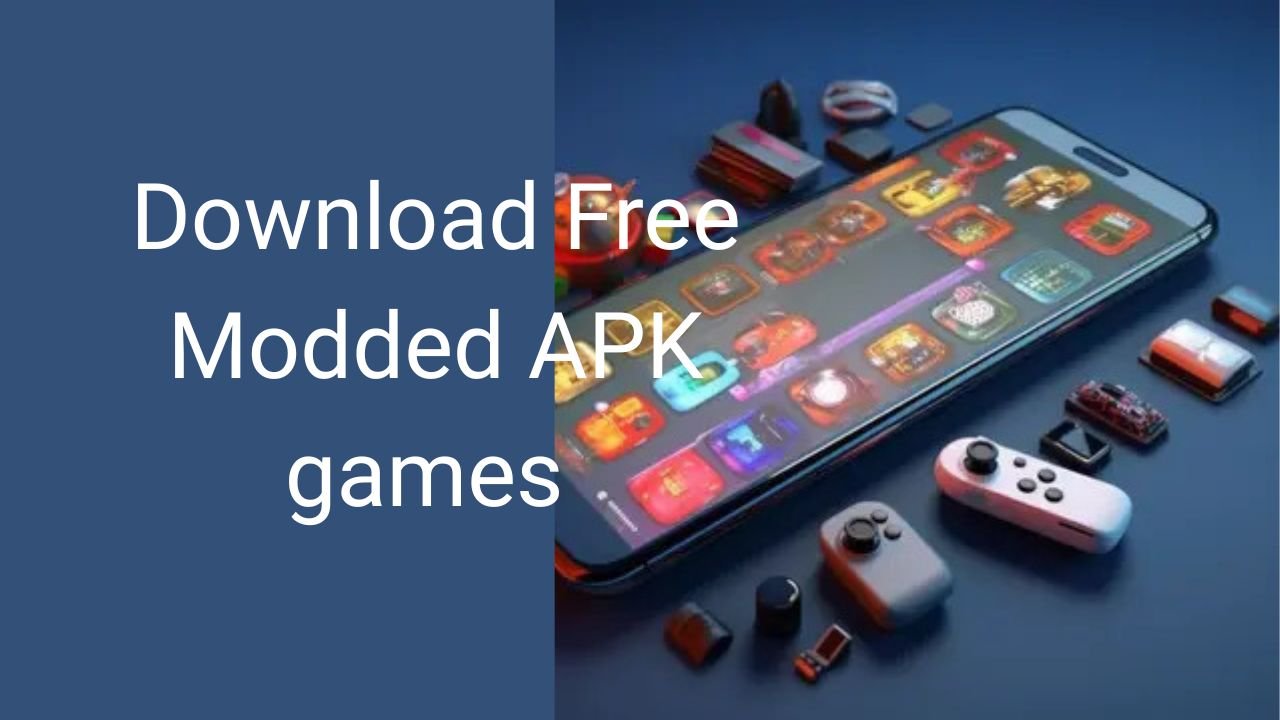 Download Free Modded APK games with Free Premium Features